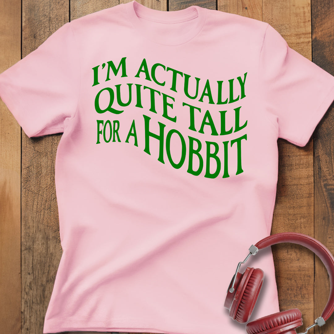 Tall For A Hobbit T-Shirt