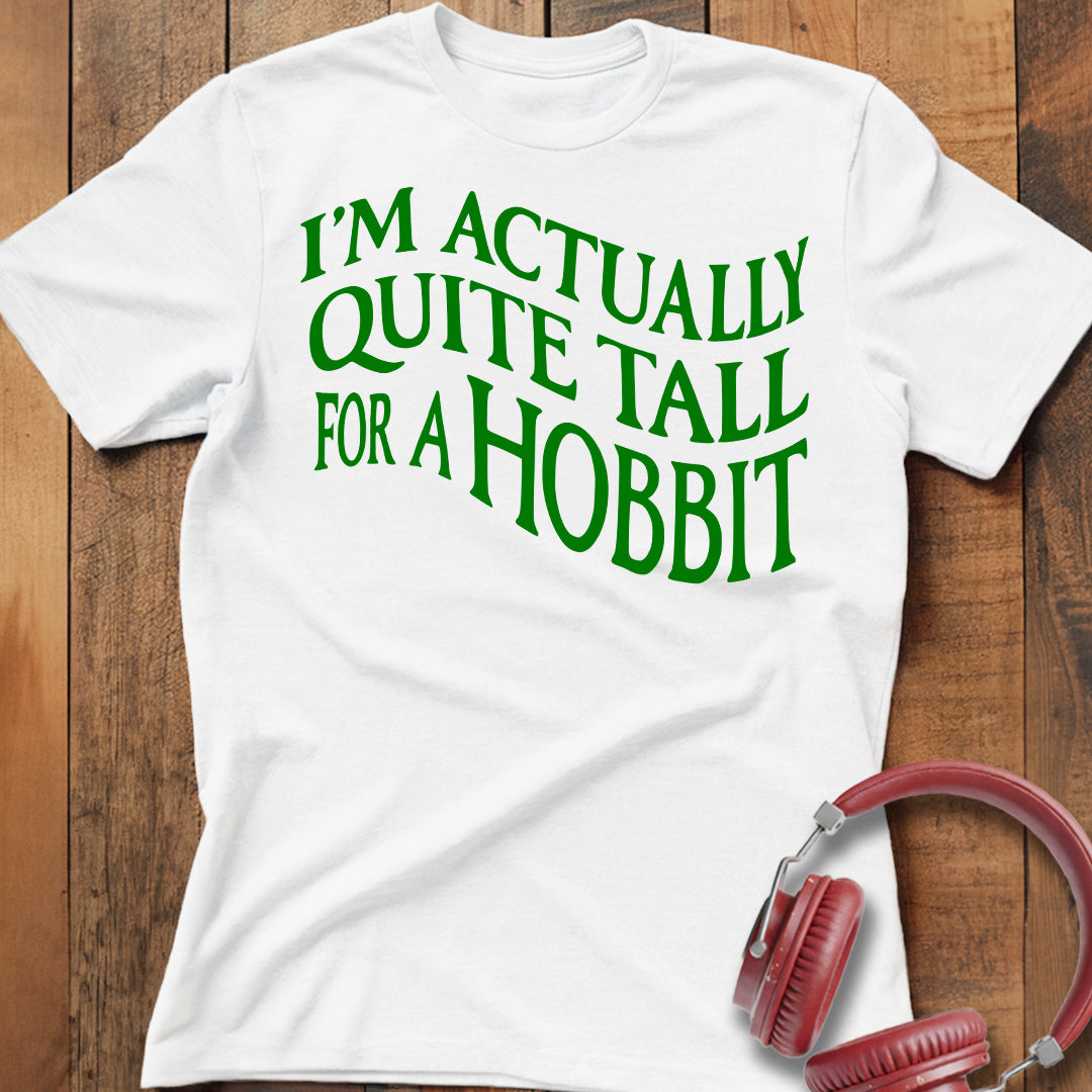 Tall For A Hobbit T-Shirt