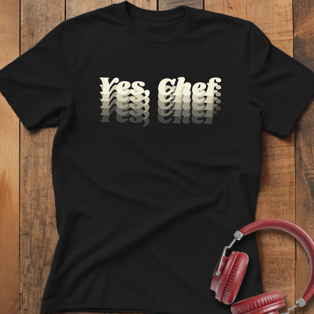 Yes, Chef T-Shirt