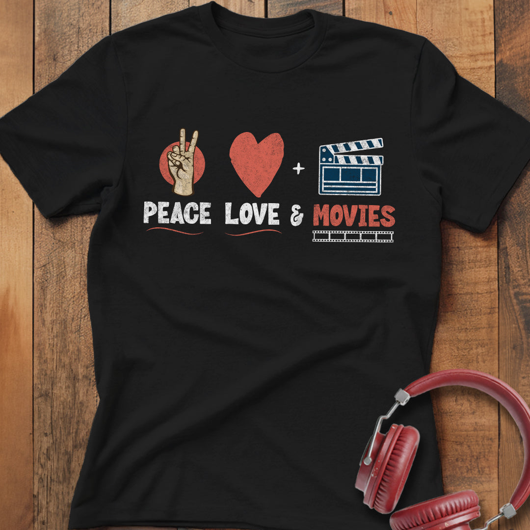 Peace Love & Movies T-Shirt
