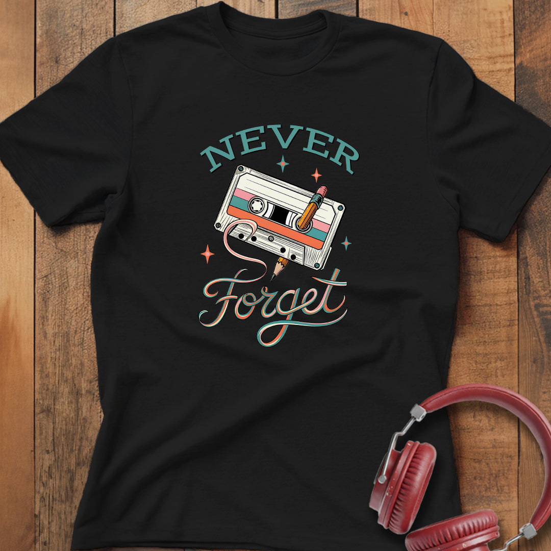Never Forget T-Shirt