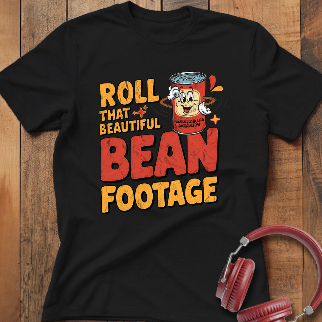 Beautiful Bean Footage T-Shirt