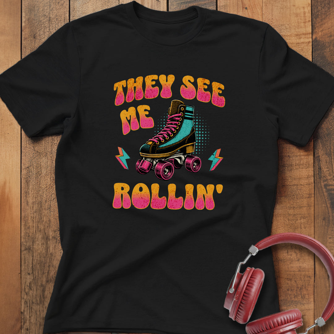 They See Me Rollin' T-Shirt