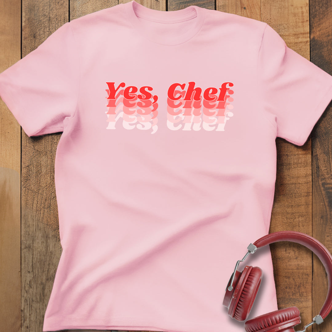 Yes, Chef T-Shirt