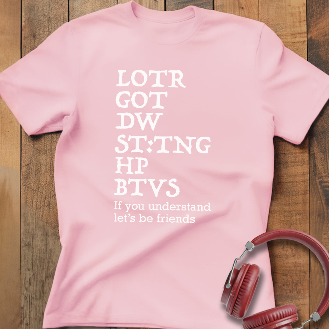 Let's Be Friends T-Shirt