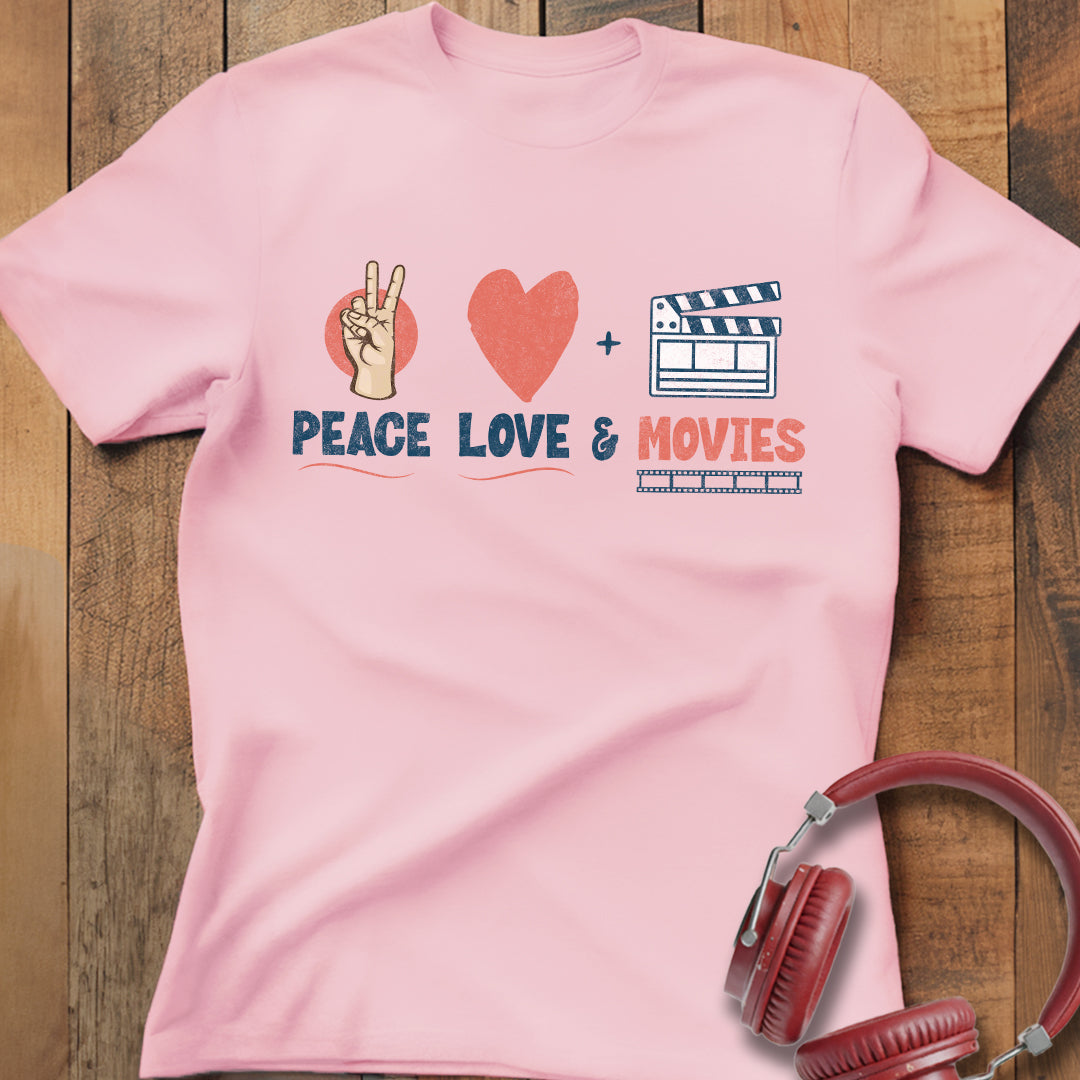 Peace Love & Movies T-Shirt
