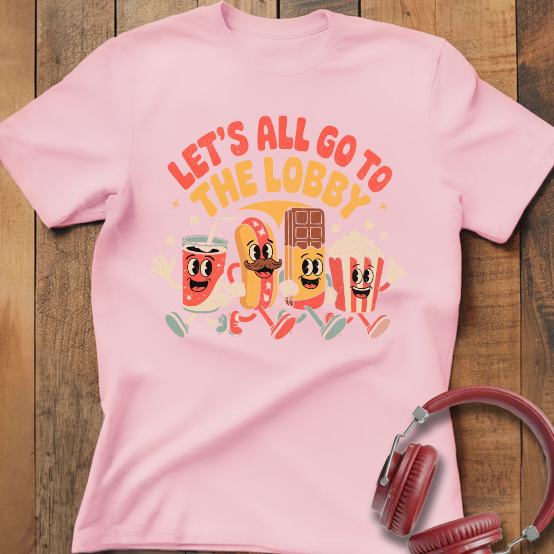 Go To The Lobby T-Shirt