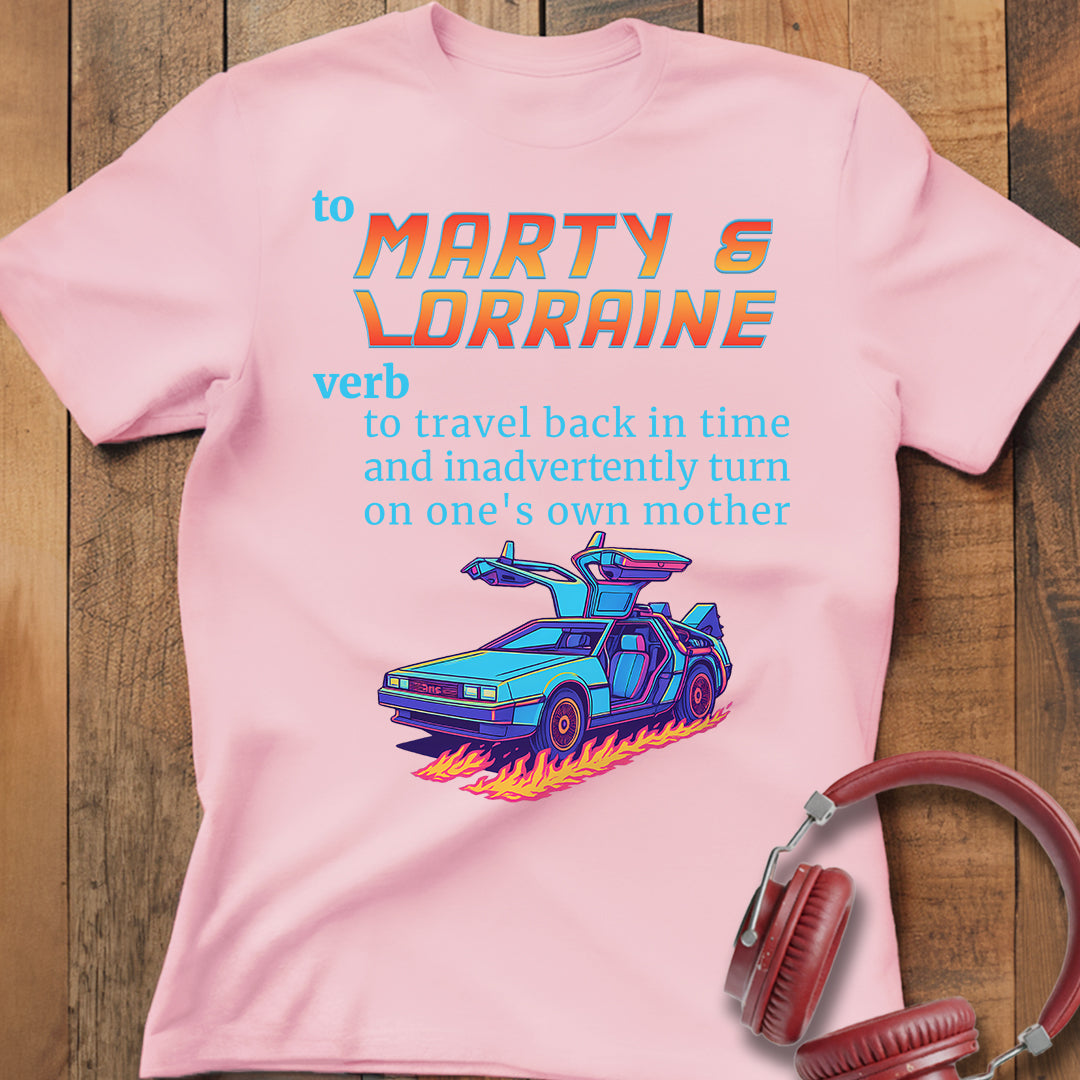 To Marty & Lorraine T-Shirt