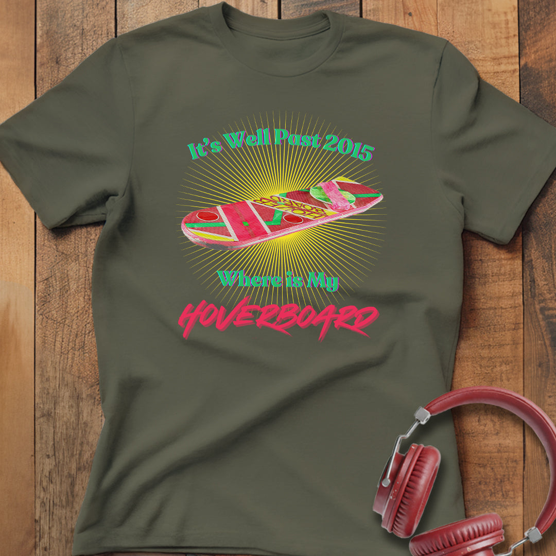 Where is My Hoverboard T-Shirt