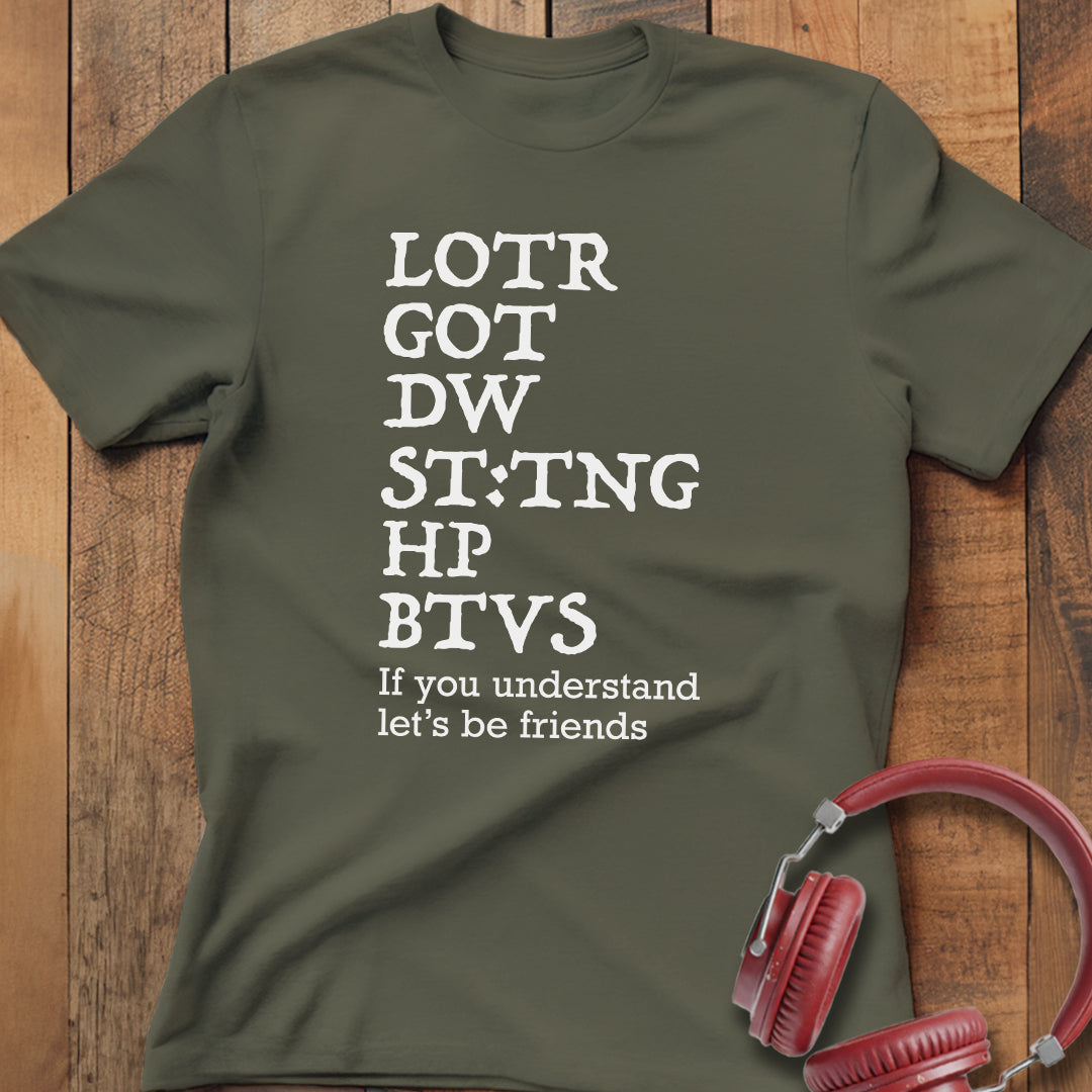 Let's Be Friends T-Shirt