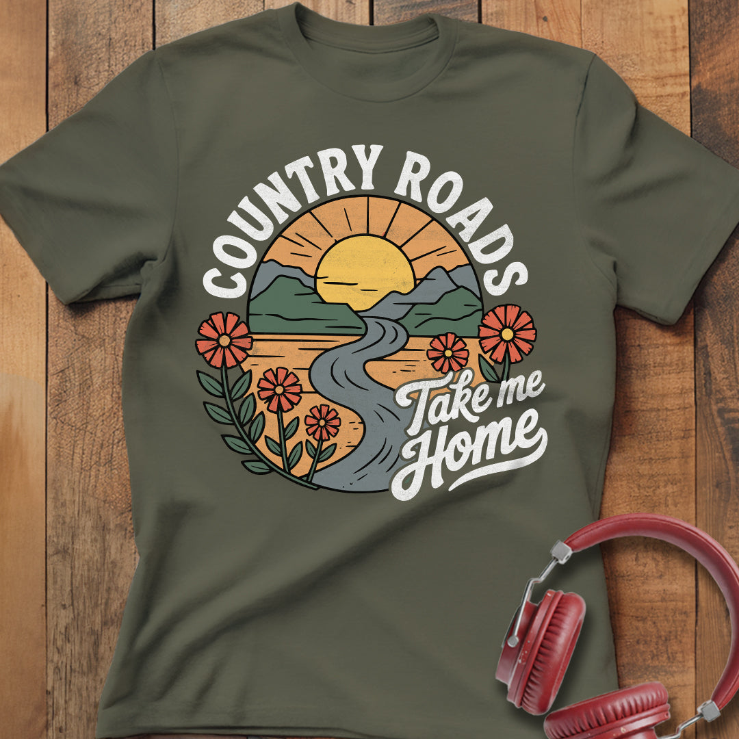 Country Roads Take Me Home T-Shirt