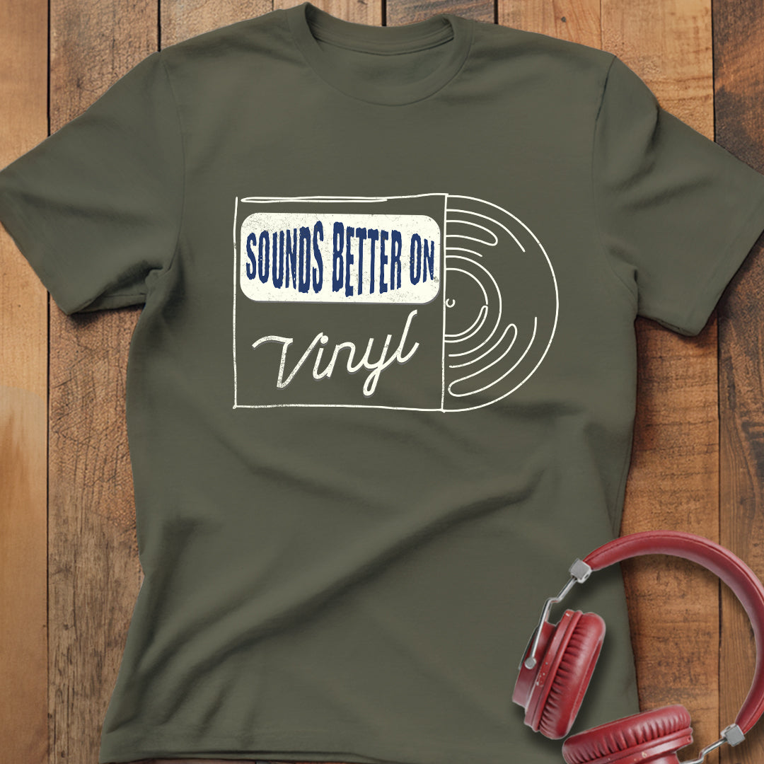Sounds Better On Vinyl T-Shirt