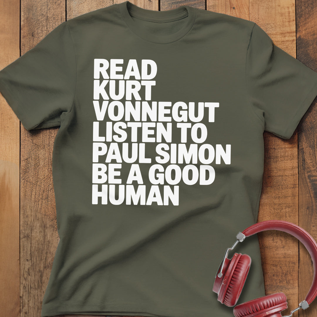 Read, Listen, Be A Good Human T-Shirt