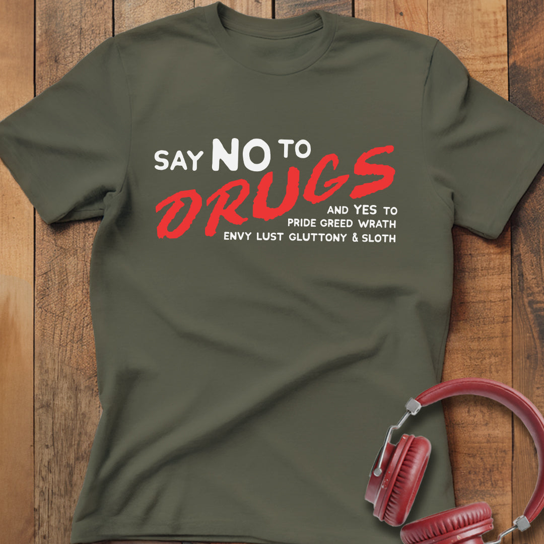 Say No To Drugs T-Shirt