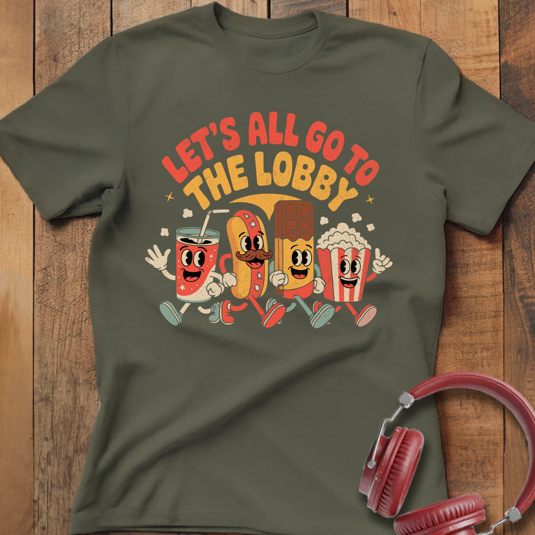 Go To The Lobby T-Shirt