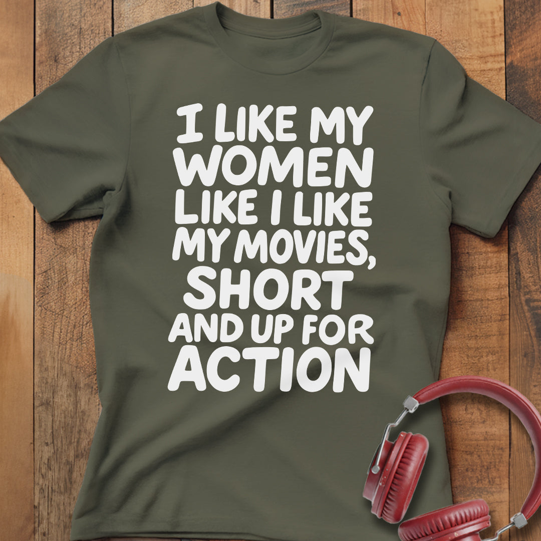 I Like My Women And Movies T-Shirt