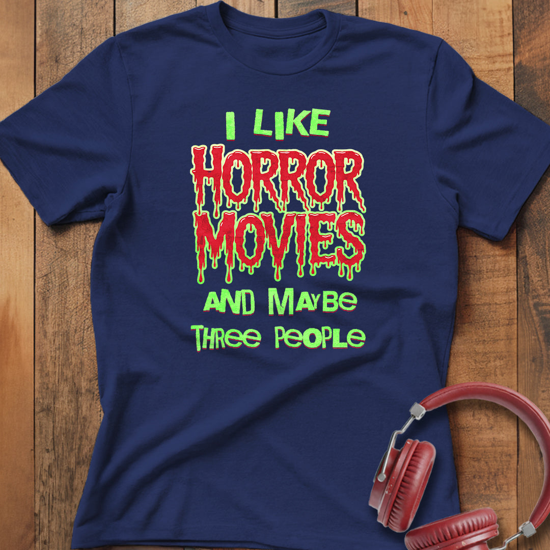 I Like Horror Movies T-Shirt