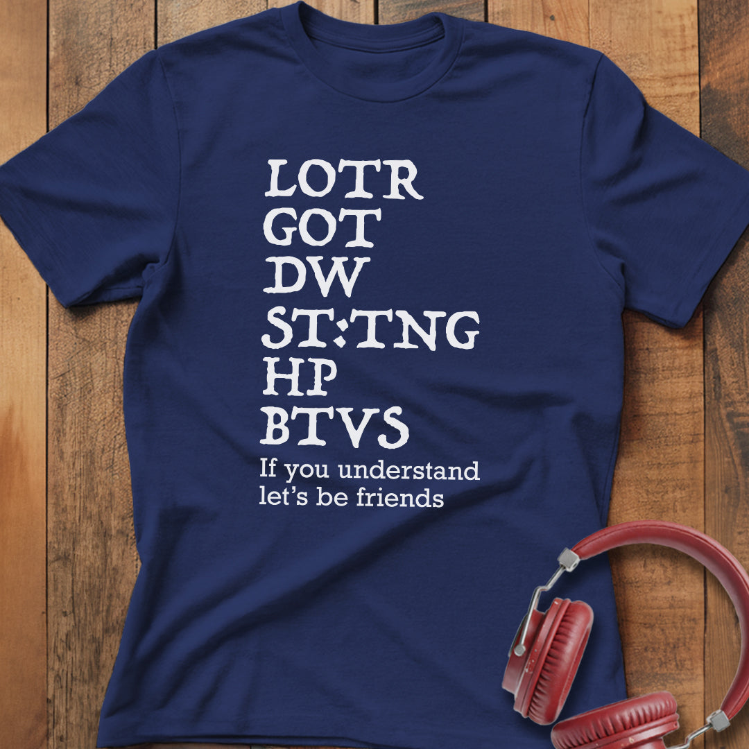Let's Be Friends T-Shirt