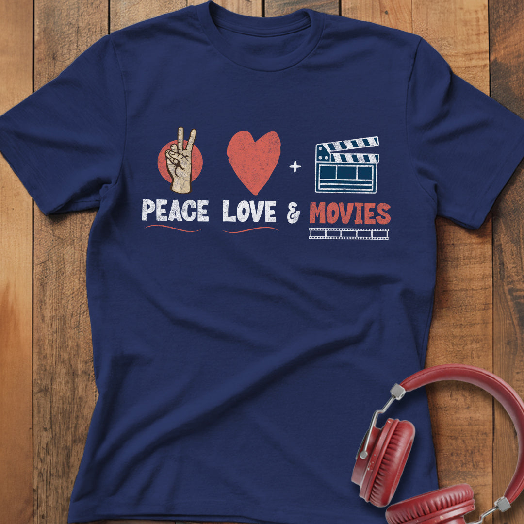 Peace Love & Movies T-Shirt