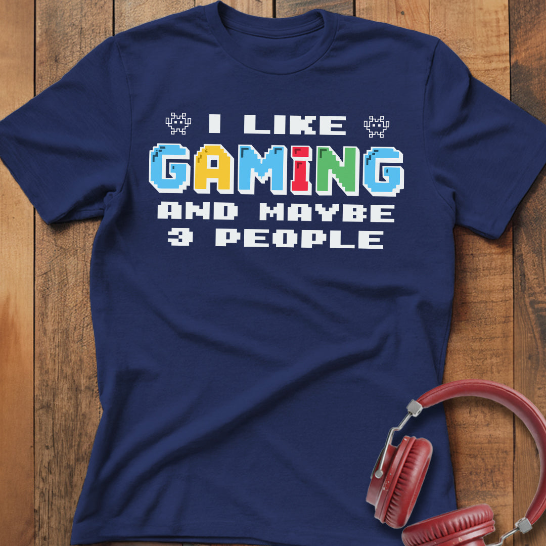 I Like Gaming T-Shirt