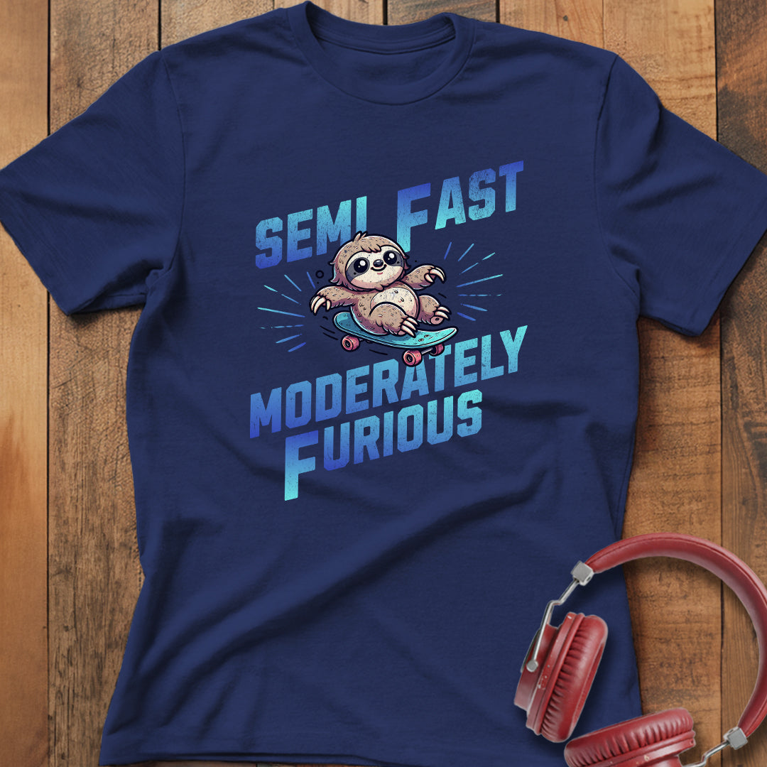 Semi Fast Moderately Furious T-Shirt