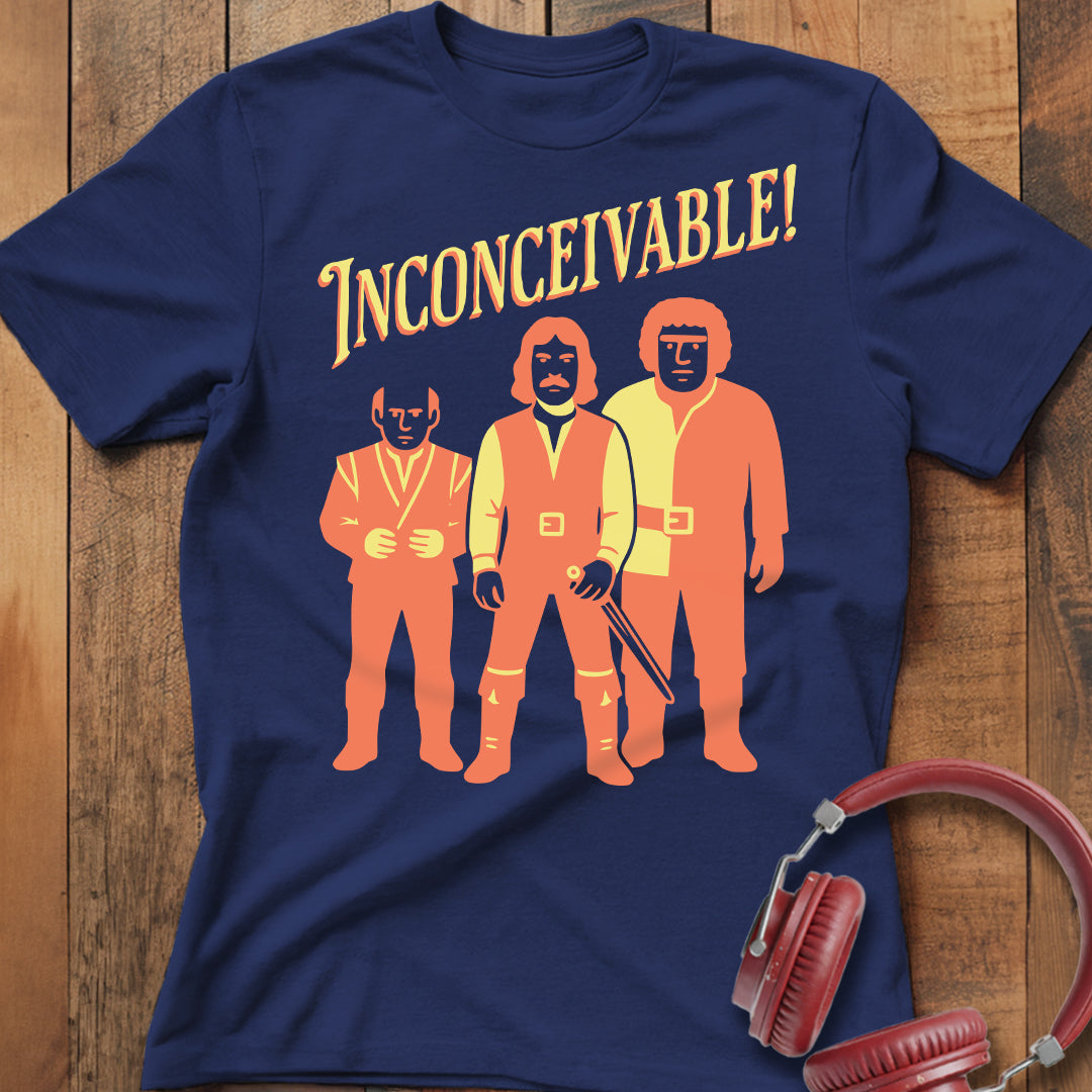 Inconceivable! T-Shirt