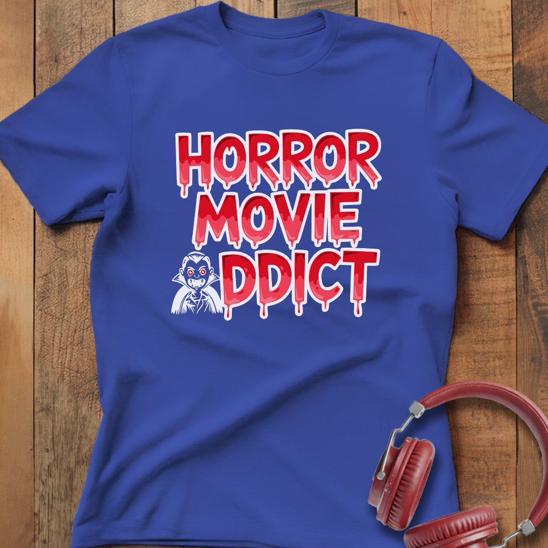 Horror Movie Addict T-Shirt