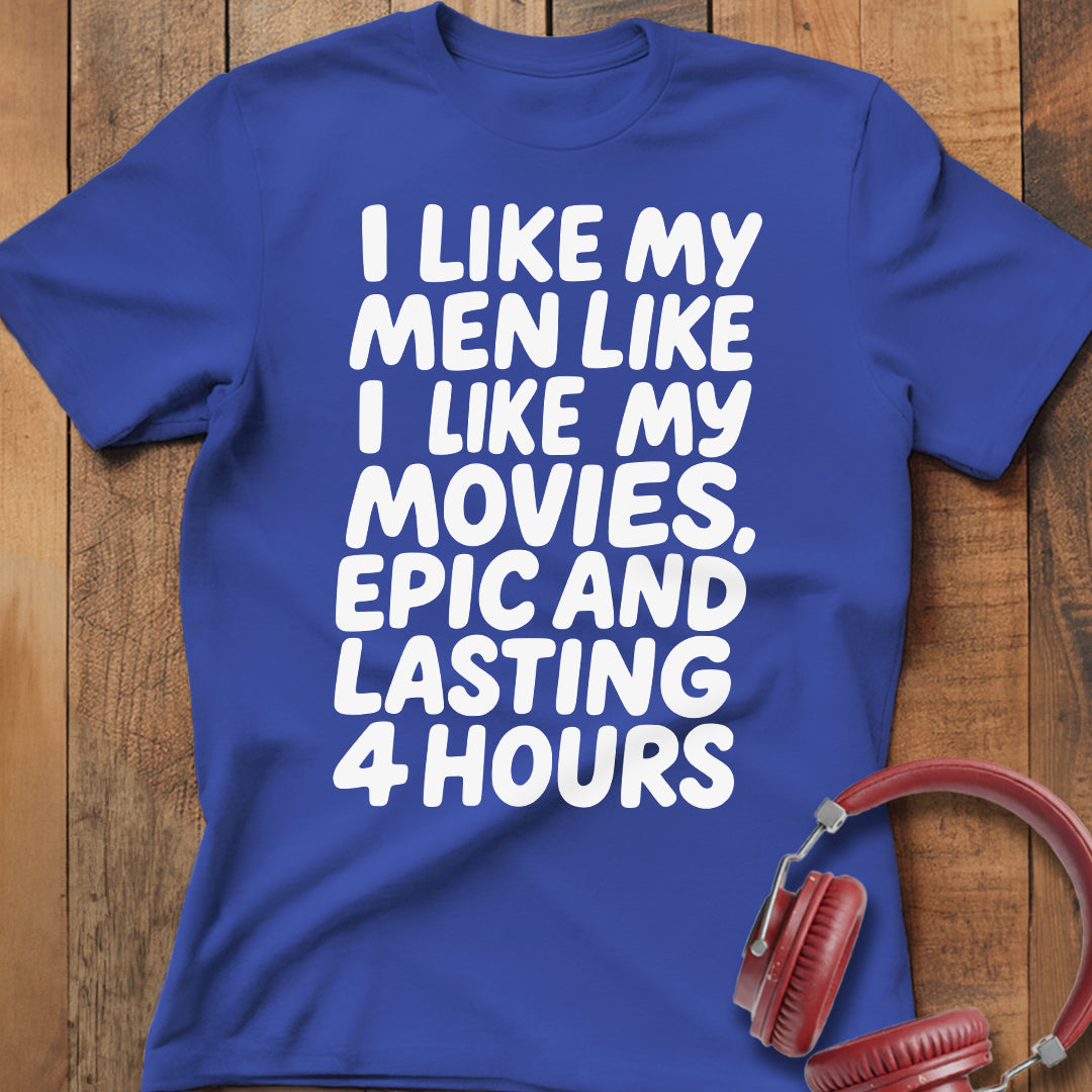 I Like My Men And Movies T-Shirt