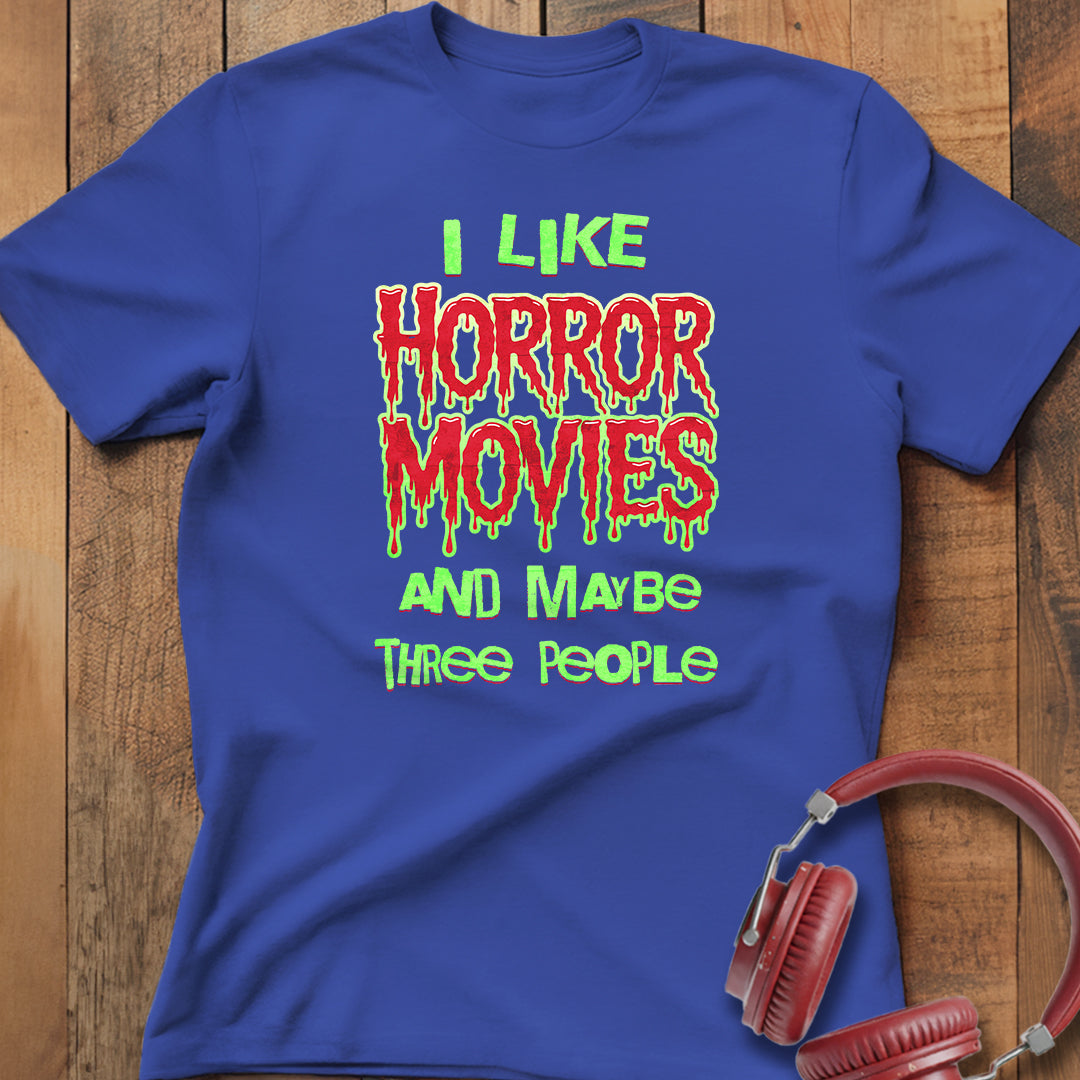 I Like Horror Movies T-Shirt