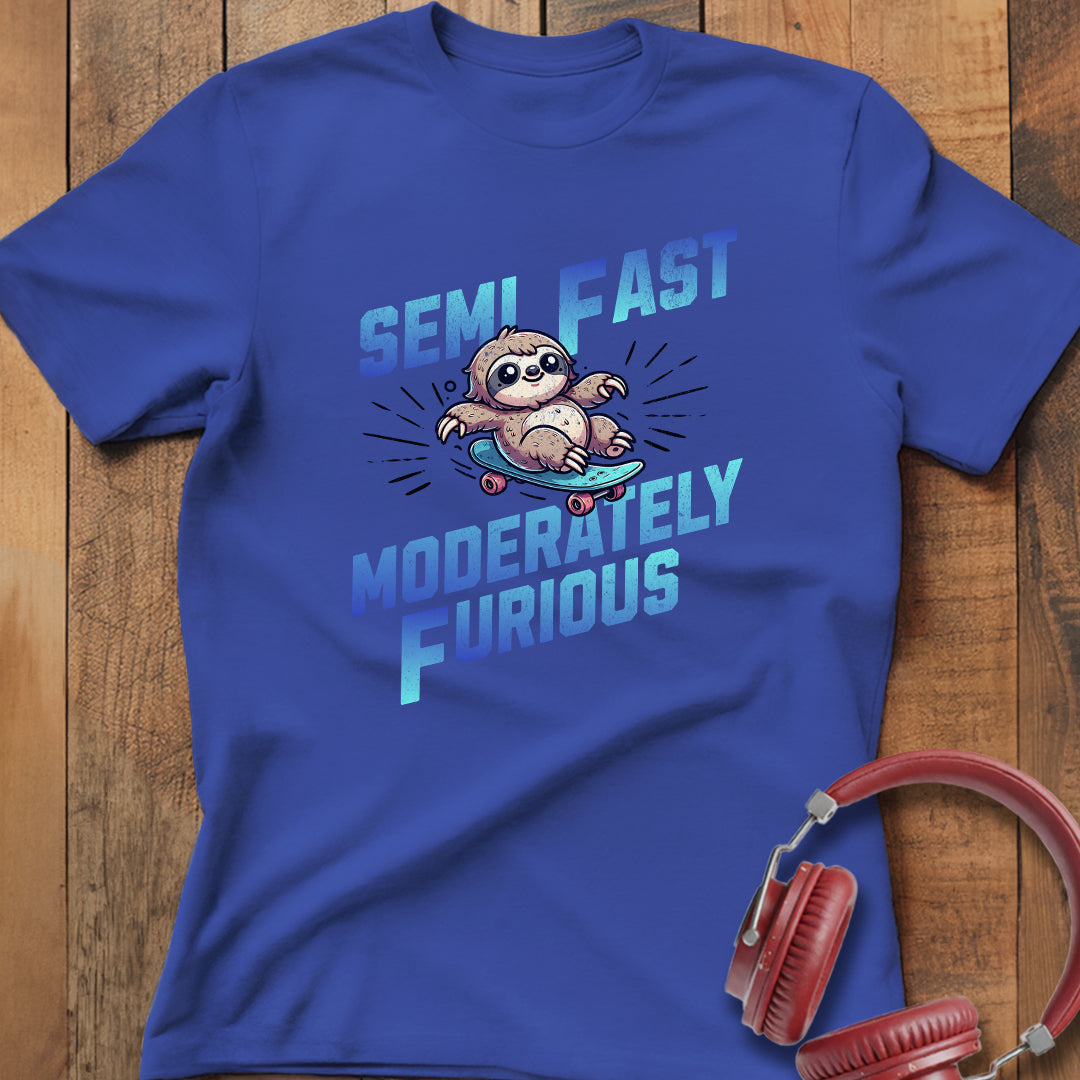 Semi Fast Moderately Furious T-Shirt