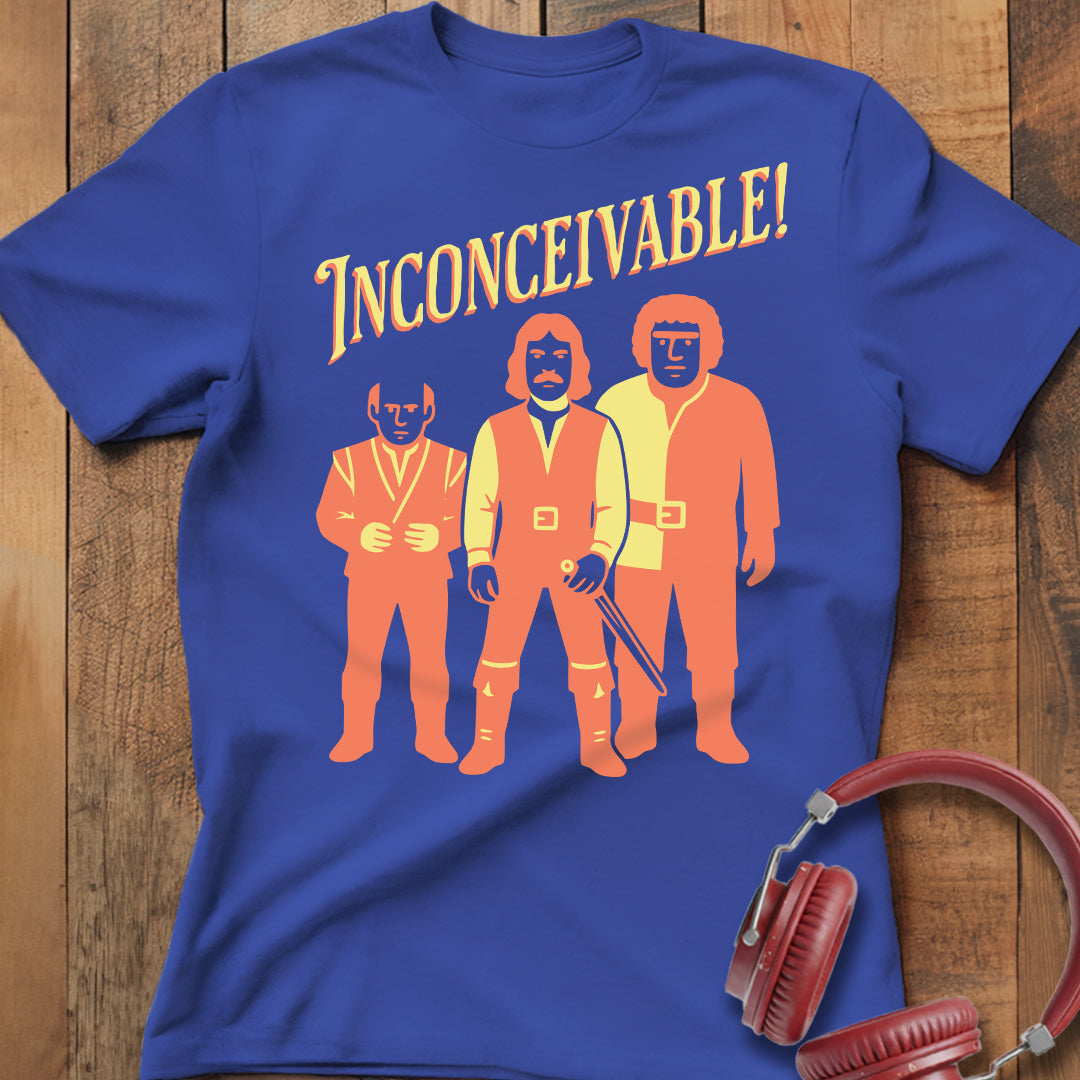 Inconceivable! T-Shirt