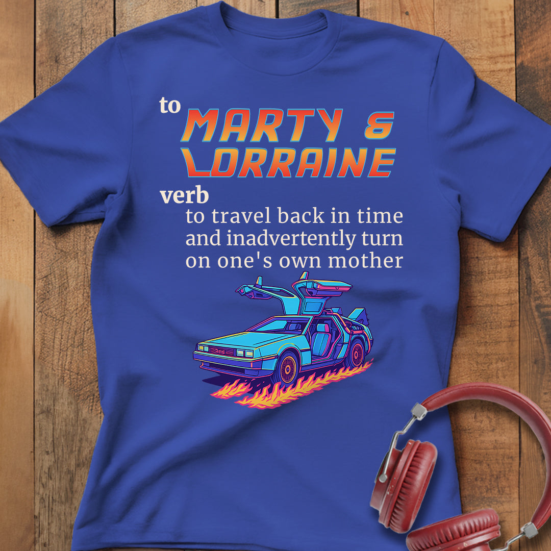 To Marty & Lorraine T-Shirt