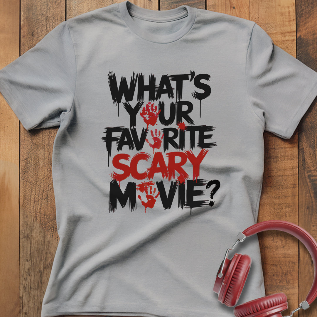 Favorite Scary Movie? T-Shirt
