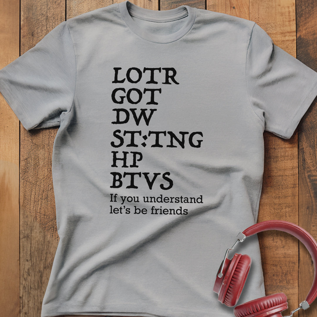 Let's Be Friends T-Shirt