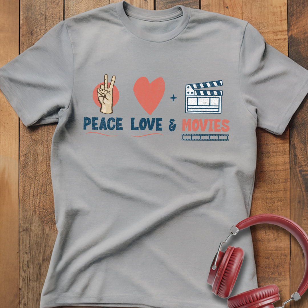 Peace Love & Movies T-Shirt