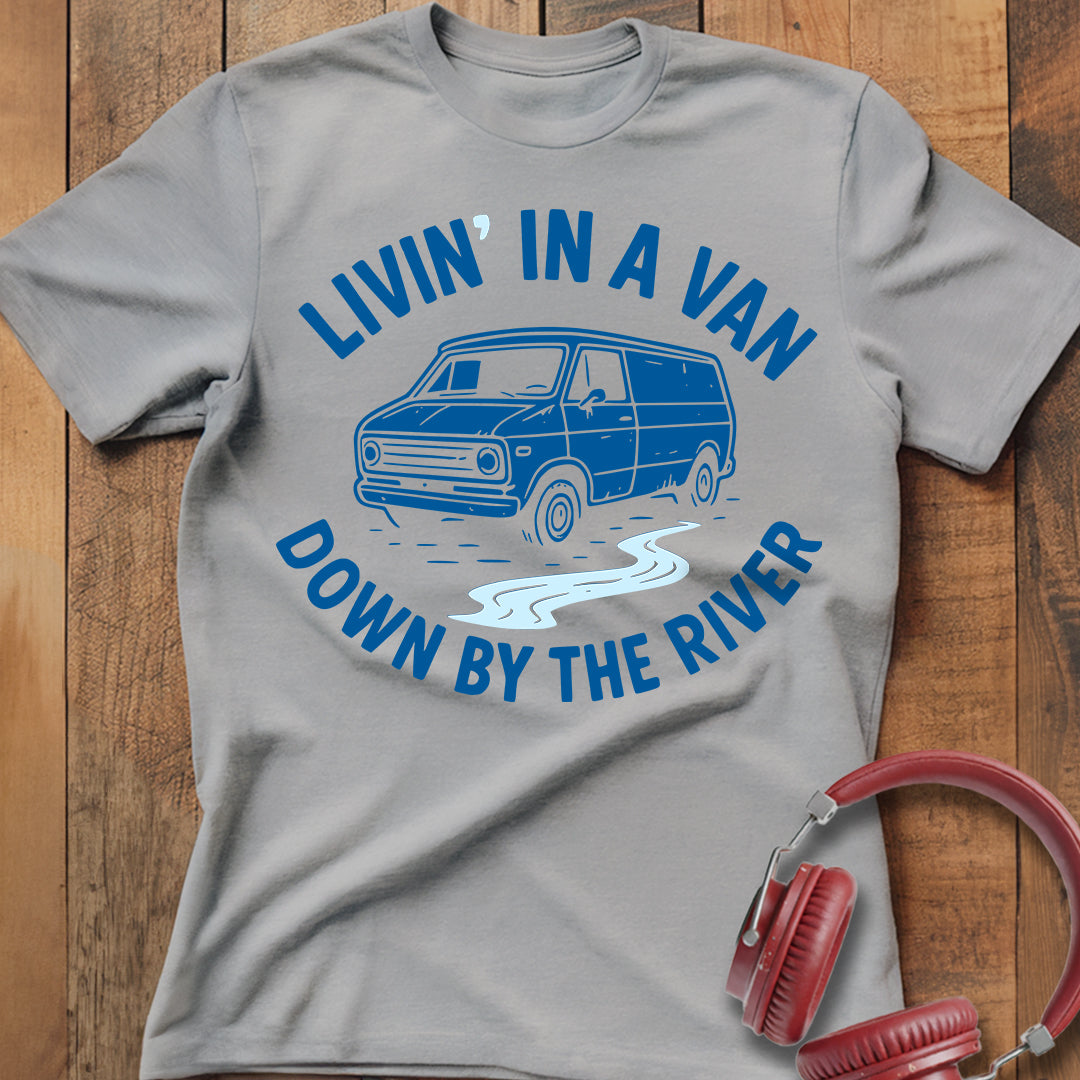 Livin' In A Van T-Shirt