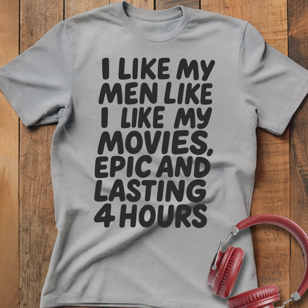 I Like My Men And Movies T-Shirt