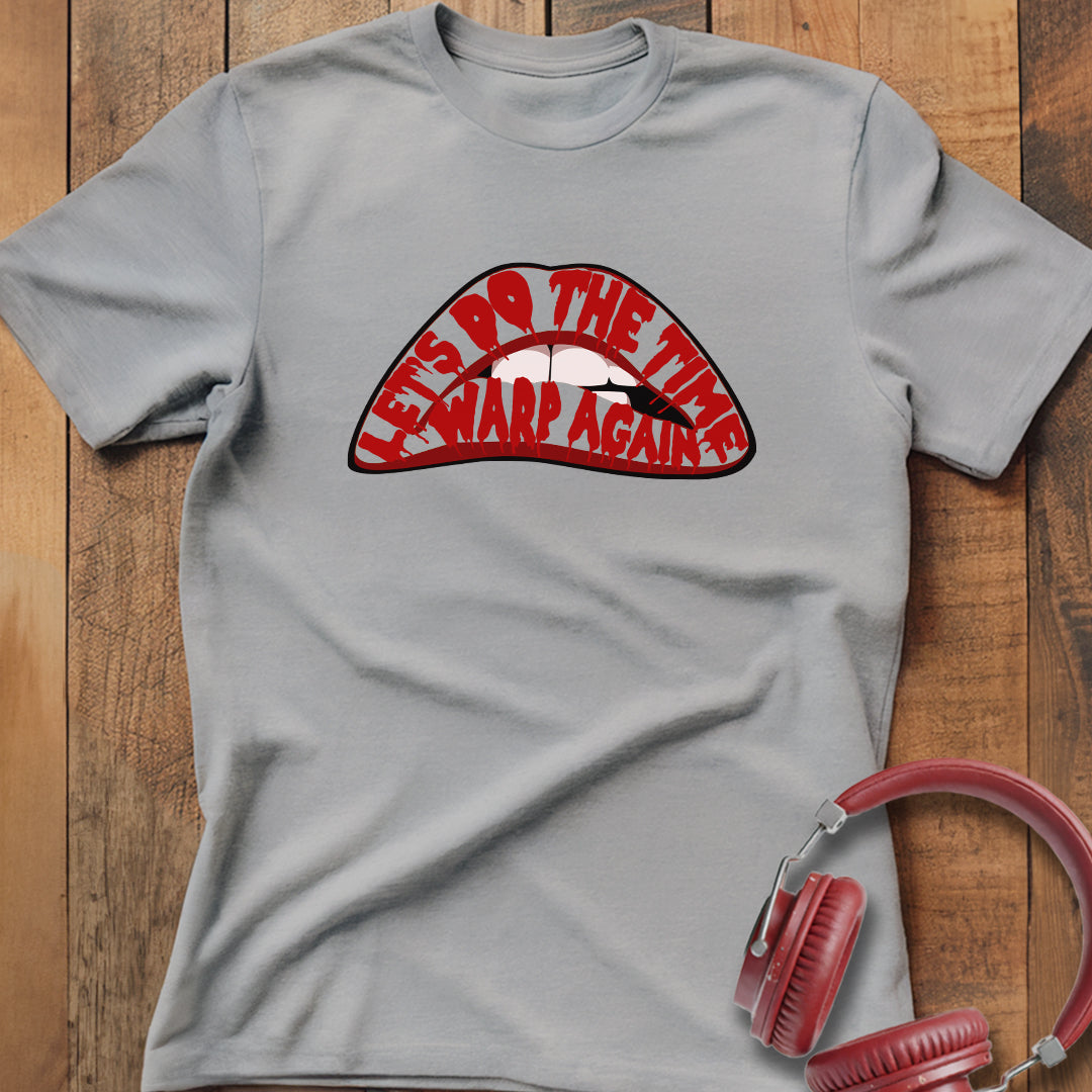 Let's Do The Time Warp Again T-Shirt