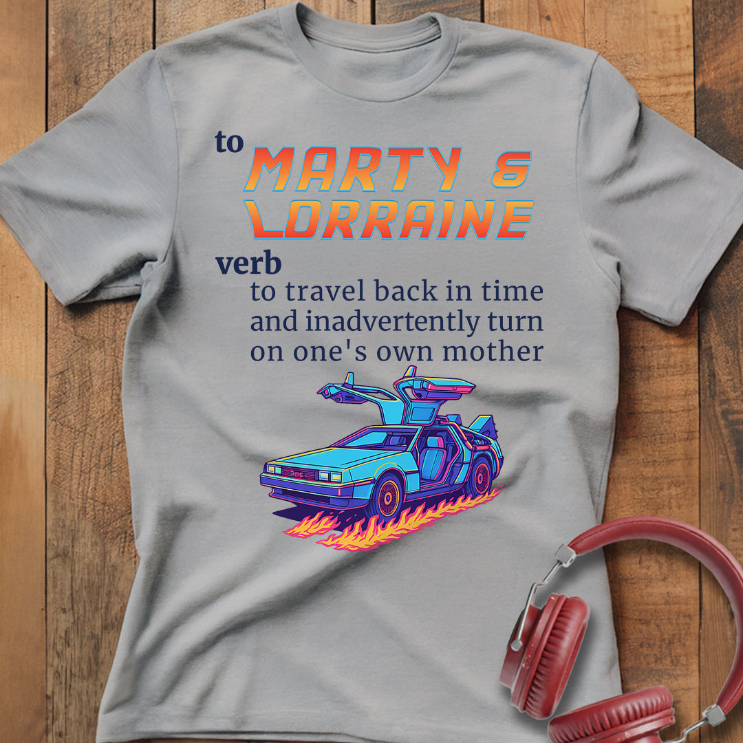 To Marty & Lorraine T-Shirt