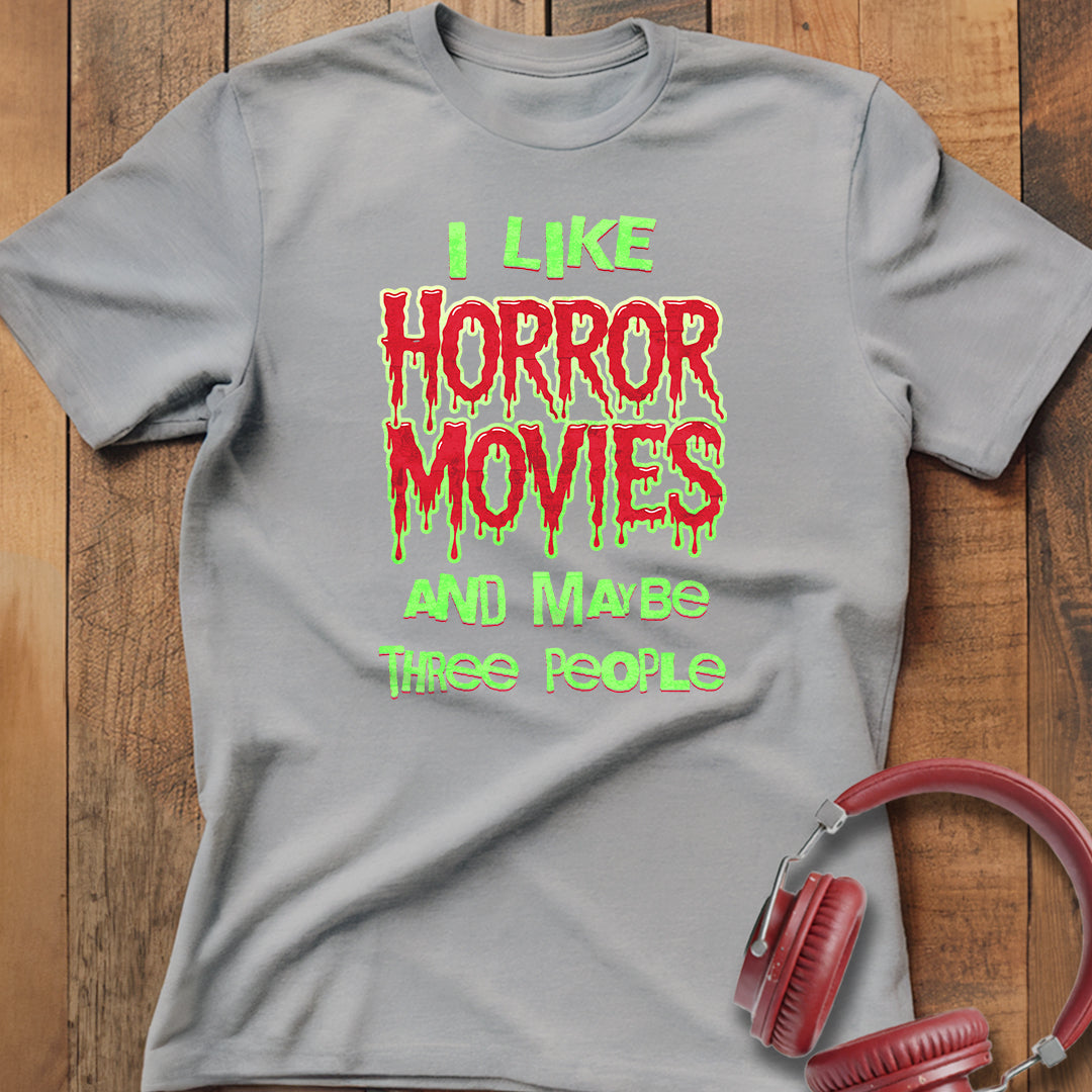 I Like Horror Movies T-Shirt