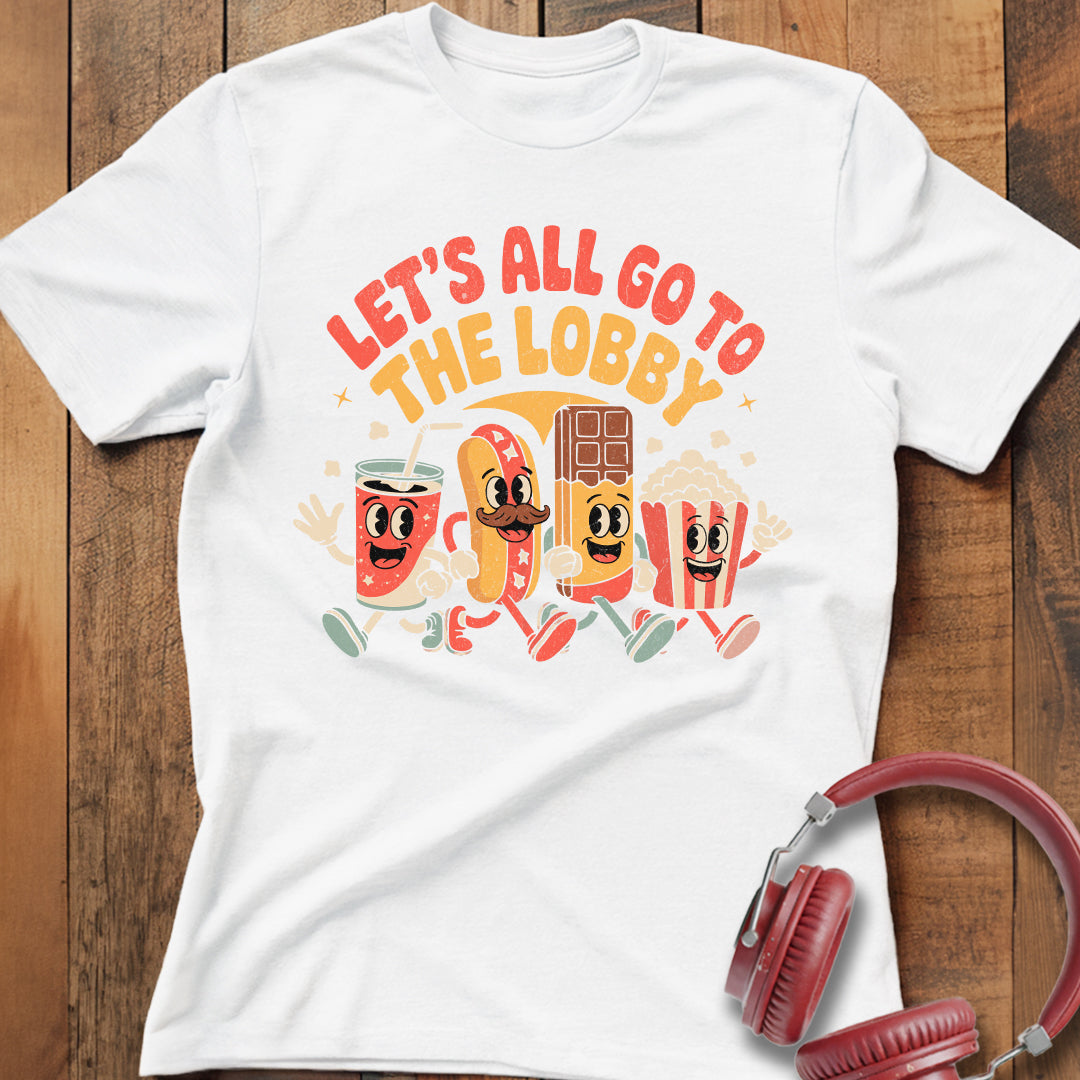Go To The Lobby T-Shirt