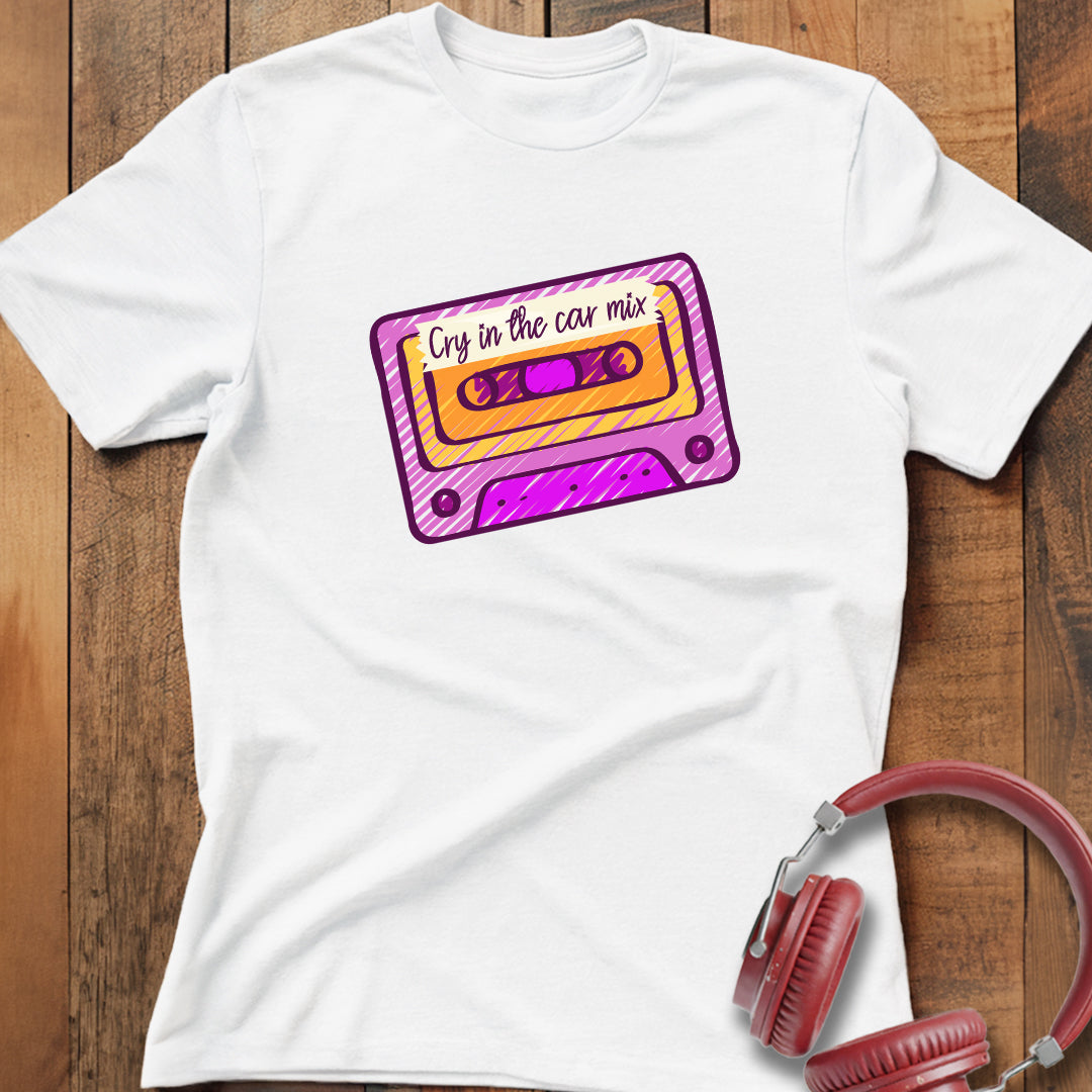 Cry In The Car Mix T-Shirt