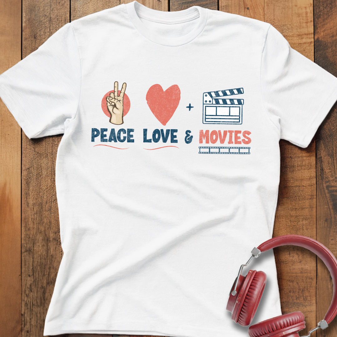 Peace Love & Movies T-Shirt
