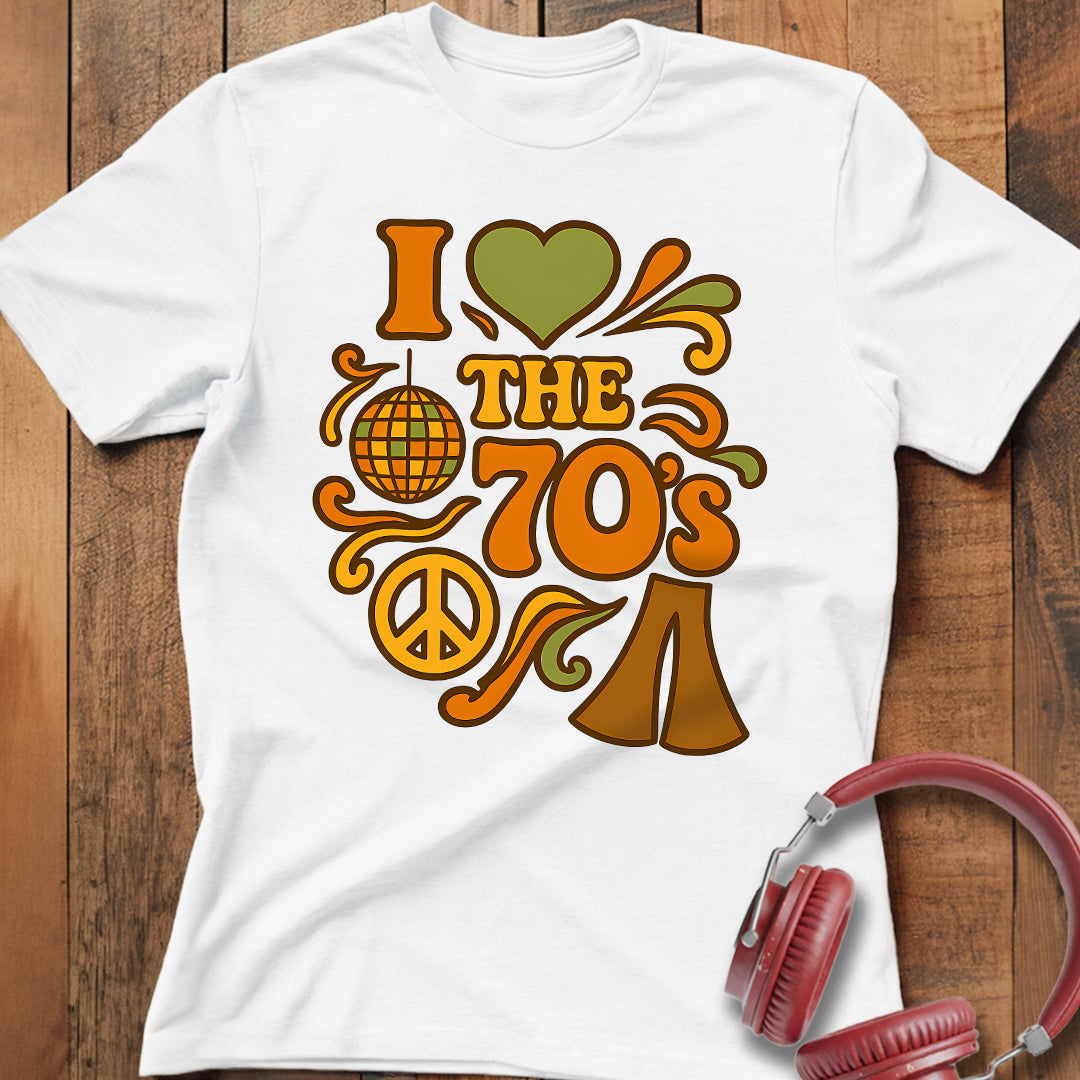 I Love The 70's T-Shirt