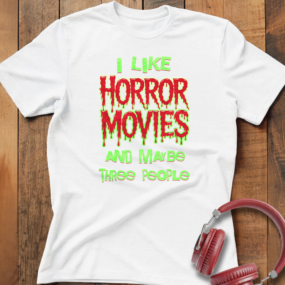 I Like Horror Movies T-Shirt