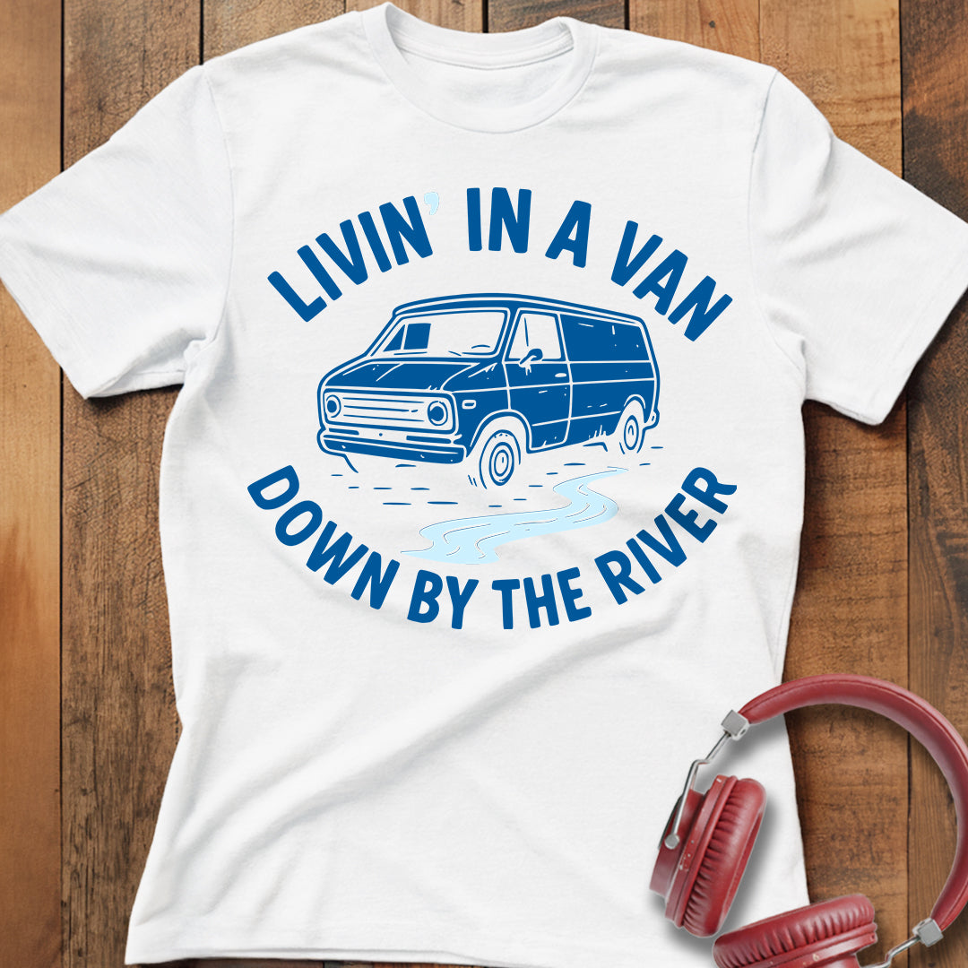 Livin' In A Van T-Shirt