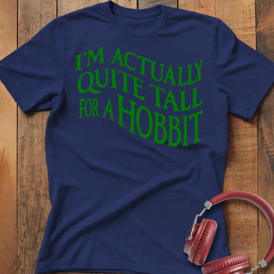Tall For A Hobbit T-Shirt