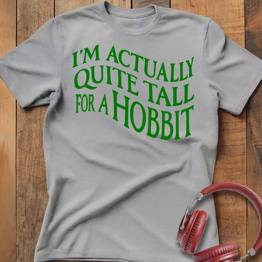 Tall For A Hobbit T-Shirt