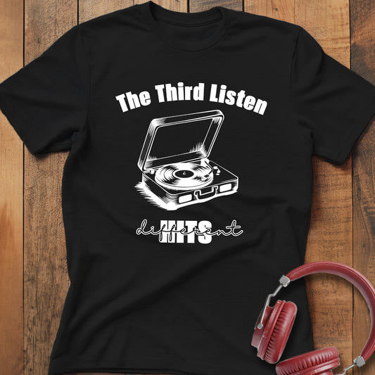 Third Listen Hits Different B&W T-Shirt