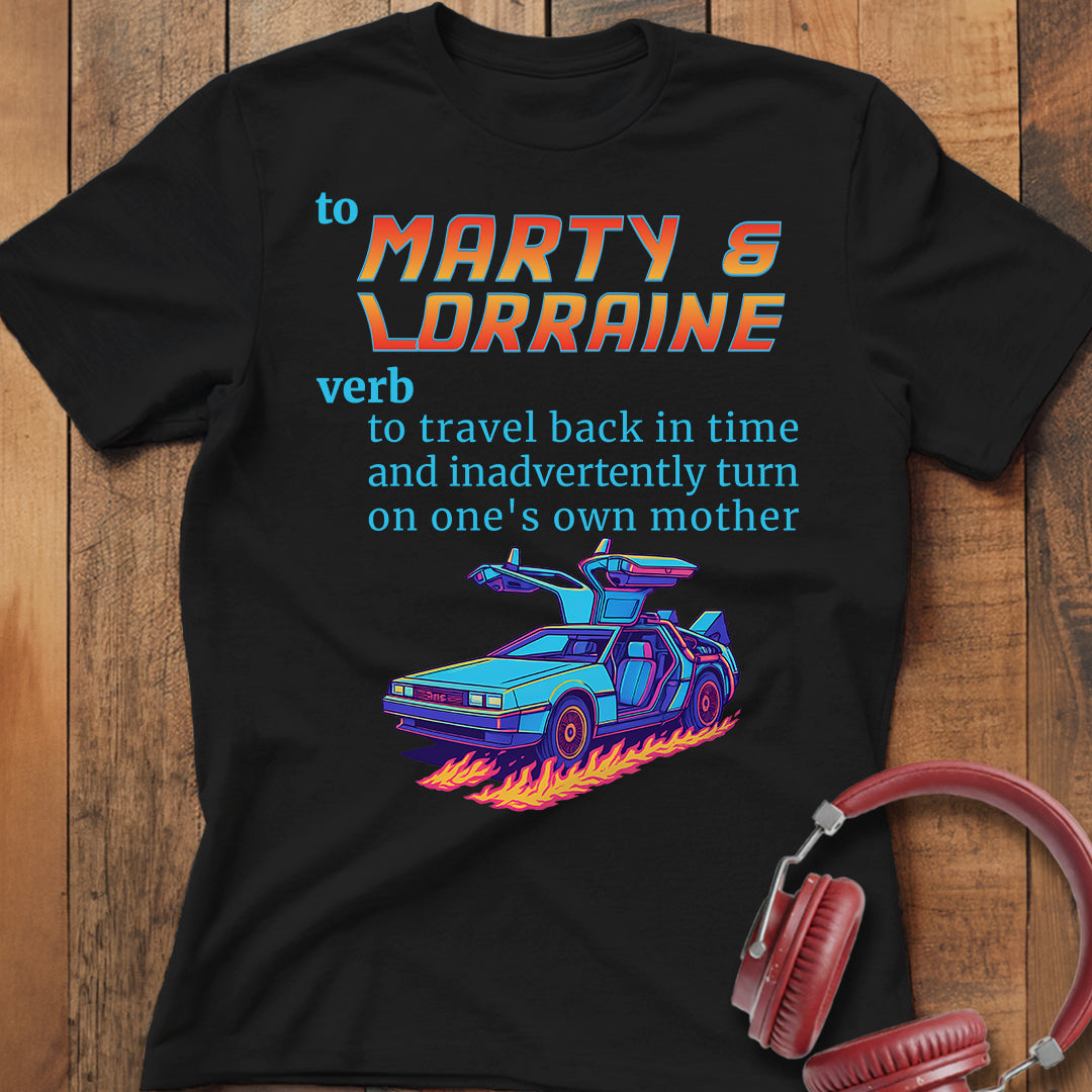 To Marty & Lorraine T-Shirt